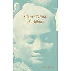 Silent Winds of Aikido