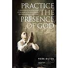 Practice the Presence of God.: A Contemporary Interpretation of the Words of Nicholas Herman. ( Brother Lawrence C. 1614 1691.)