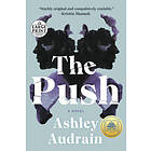 The Push: A GMA Book Club Pick (a Novel)