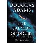 The Salmon of Doubt: Hitchhiking the Galaxy One Last Time