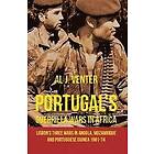 Al J Venter: Portugal'S Guerilla Wars in Africa