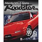 Brian Long: Mazda Mx-5 Miata Roadster