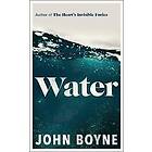 John Boyne: Water