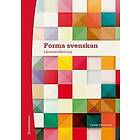 Lasse Svensson: Forma svenskan Lärarpaket Tryckt bok Digital lärarlicens 36 mån