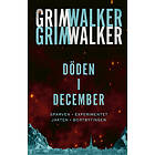 Leffe Grimwalker, Caroline Grimwalker: Döden i December: Sparven, Experimentet, Jakten och Bortbytingen