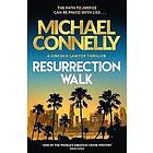 Michael Connelly: Resurrection Walk