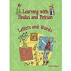 Learning with Findus and Pettson Letters and Words