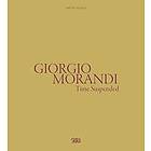 Giorgio Morandi: Time Suspended