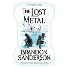 The Lost Metal A Mistborn Novel