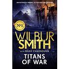 Titans of War The thrilling bestselling new Ancient-Egyptian epic from the Maste