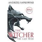 The Last Wish Introducing the Witcher Now a major Netflix show