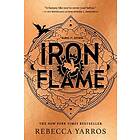 Iron Flame THE THRILLING SEQUEL TO THE NUMBER ONE GLOBAL BESTSELLING PHENOMENON 