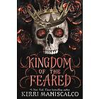 Kingdom of the Feared The Sunday Times and New York Times bestselling steamy finale to the Kingdom of the Wicked series