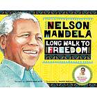 Long Walk to Freedom Illustrated Children's edition