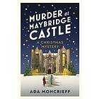 Murder at Maybridge Castle