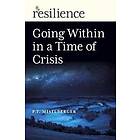 Resilience: Going Within in a Time of Crisis