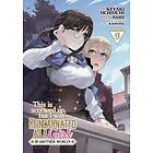 This Is Screwed Up, but I Was Reincarnated as a GIRL in Another World! (Manga) Vol. 9