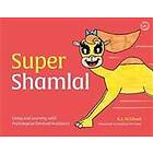 Super Shamlal Living and Learning with Pathological Demand Avoidance