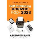 Self Publishing To Amazon KDP In 2023 A Beginners Guide To Selling E-books, Audi
