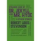 Strange Case of Dr. Jekyll and Mr. Hyde & Other Stories