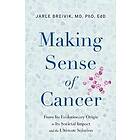 Making Sense of Cancer