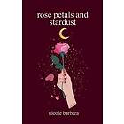 rose petals and stardust