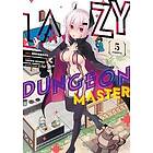 Lazy Dungeon Master (Manga) Vol. 5