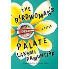 The Birdwoman's Palate