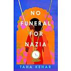 No Funeral for Nazia