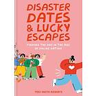 Disaster Dates and Lucky Escapes