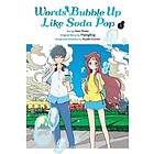 Words Bubble Up Like Soda Pop, Vol. 1 (manga)