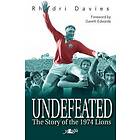 Undefeated The Story of the 1974 Lions