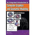 An Integrated Introduction to Computer Graphics and Geometric Modeling Engelska Hardback