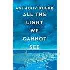 All the Light We Cannot See Engelska Hardback