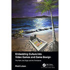 Culture Embedding into Video Games and Game Design