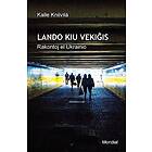 Lando kiu veki¿is. Rakontoj el Ukrainio (Raportoj en Esperanto)