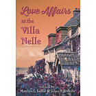 Love Affairs at the Villa Nelle