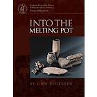 Into the Melting Pot