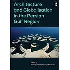 Architecture and Globalisation in the Persian Gulf Region