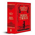 The Greatest Novels of Mark Twain (Deluxe Hardbound Edition)