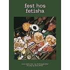 Fest hos Fetisha