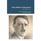 Was Hitler A Dictator?