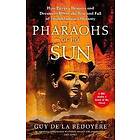 Pharaohs of the Sun