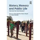 History, Memory and Public Life