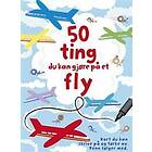 Aktivitetskort: 50 ting du kan gjøre på et fly