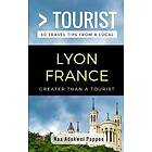 Greater Than a Tourist- Lyon France