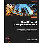 The AI Product Manager's Handbook