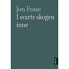 I svarte skogen inne