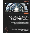 Automating DevOps with GitLab CI/CD Pipelines