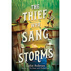 The Thief Who Sang Storms